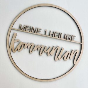 Meine erste heilige Kommunion, Schild, Kranz, Türkranz, Holzschild, Türschild, Kommunion,