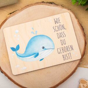 Holzpostkarte, Postkarte wi schön, dass du geboren bist, Postkarte aus Holz, Geburt, Wal