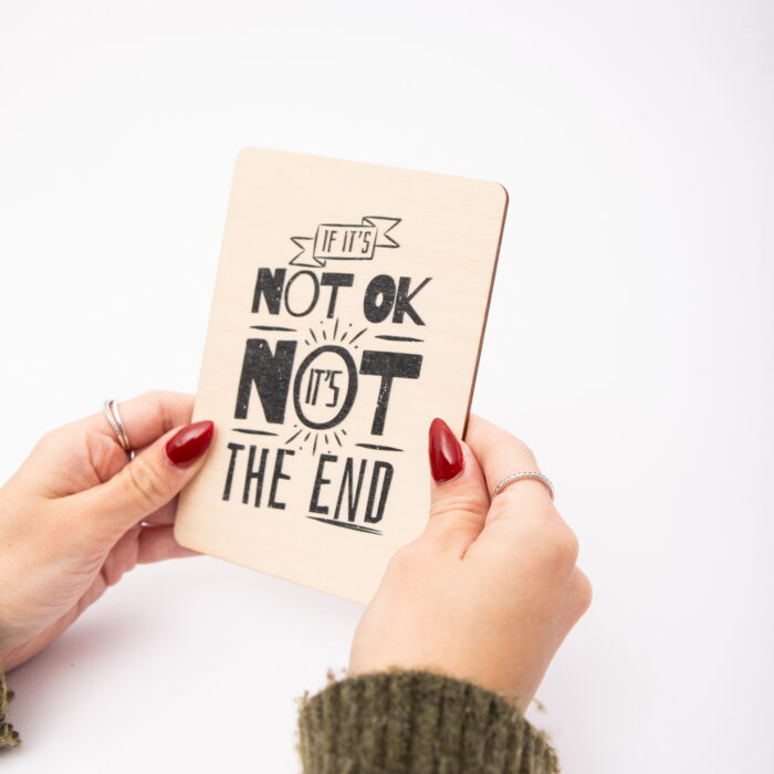 Holzpostkarte, Postkarte If it´s not ok it´s not the End, Postkarte mit Spruch, Postkarte aus Holz