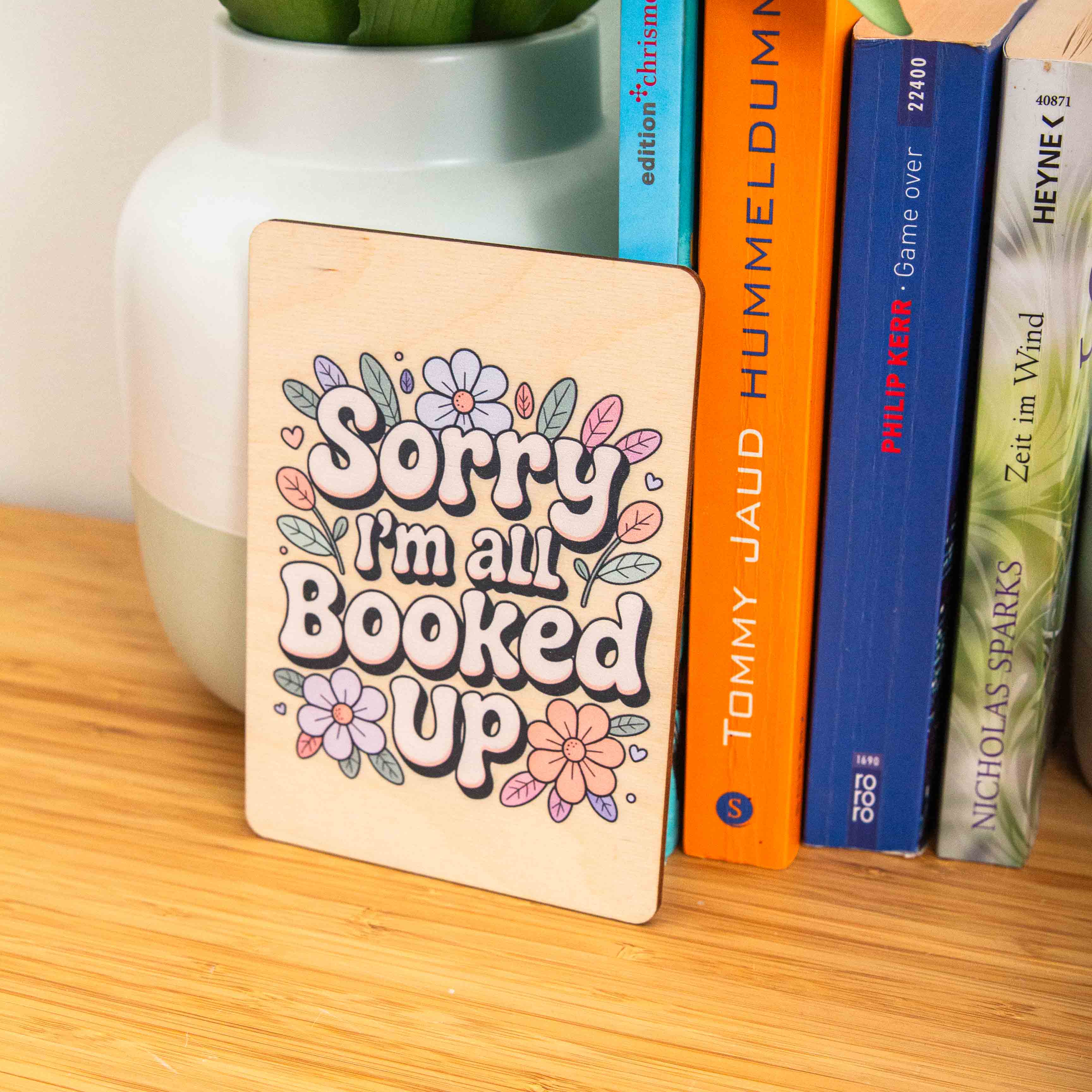 Postkarte Sorry Im all booked up/ Holzpostkarte Bücherliebhaber / Bookstagram / Postkarten mit Botschaft 4 Postkarte Sorry I´m all booked up, Holzpostkarte